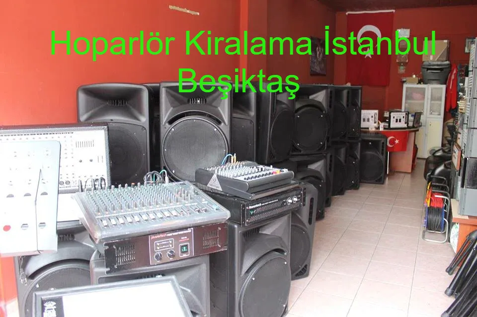 Hoparlör Kiralama İstanbul Beşi̇ktaş