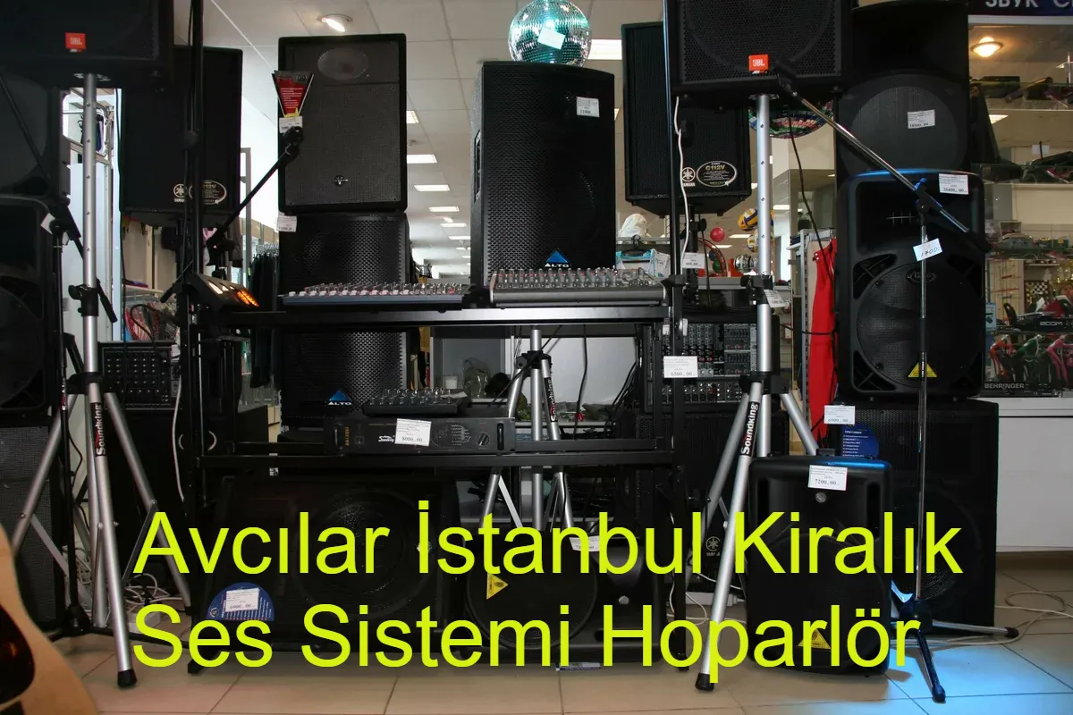 Avci̇lar Kiralık Ses Sistemi Hoparlör