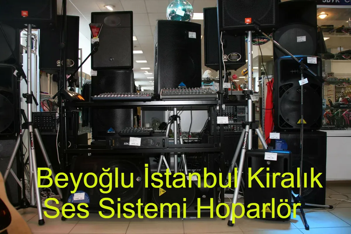 Beyoğlu Kiralık Ses Sistemi Hoparlör