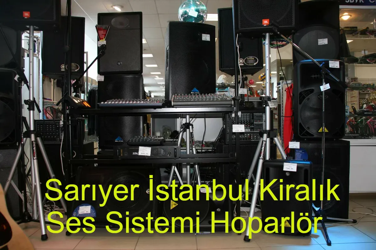 Sari̇yer Kiralık Ses Sistemi Hoparlör